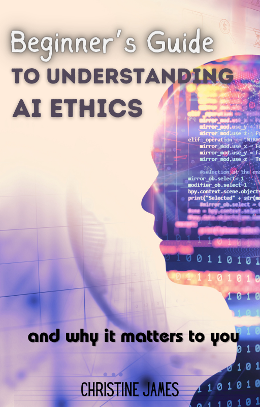 A Beginner's Guide To Understanding AI Ethics